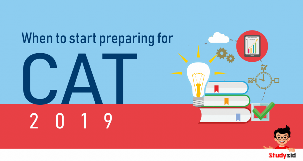 When to start preparing for CAT 2019