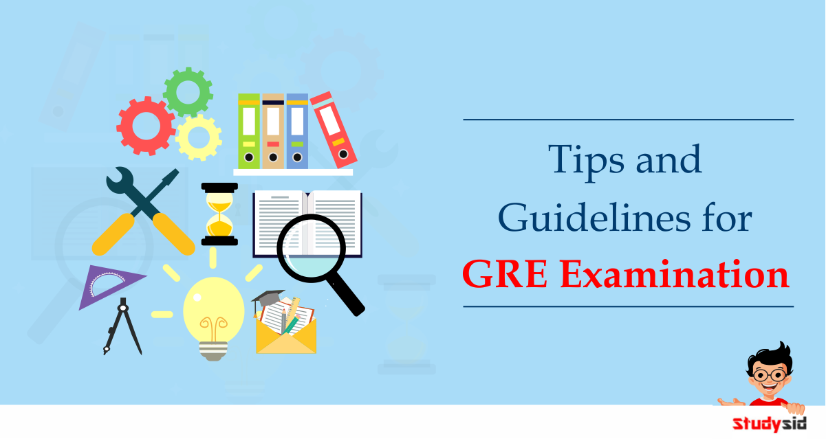 Tips and Guidelines for GRE