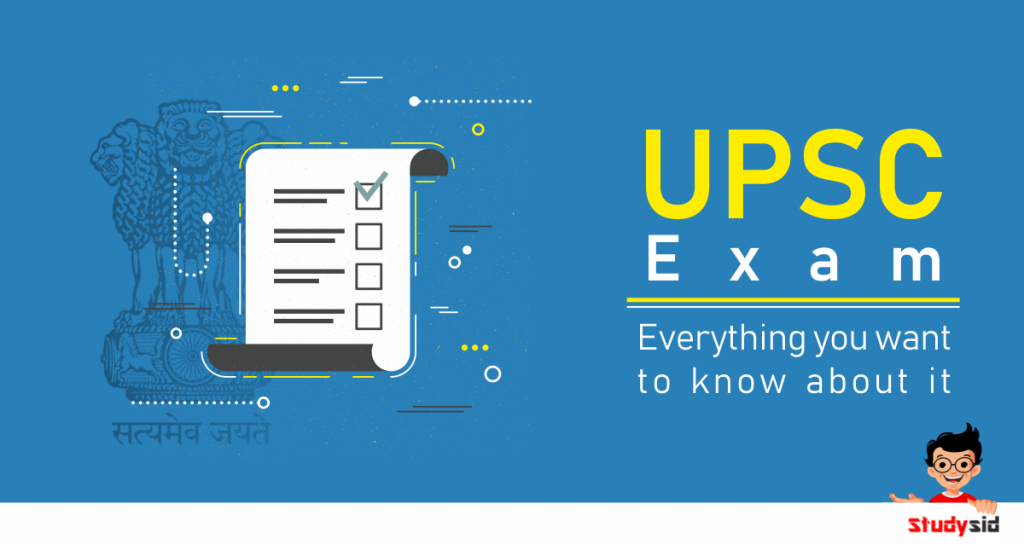Everything you want to know about the UPSC exam