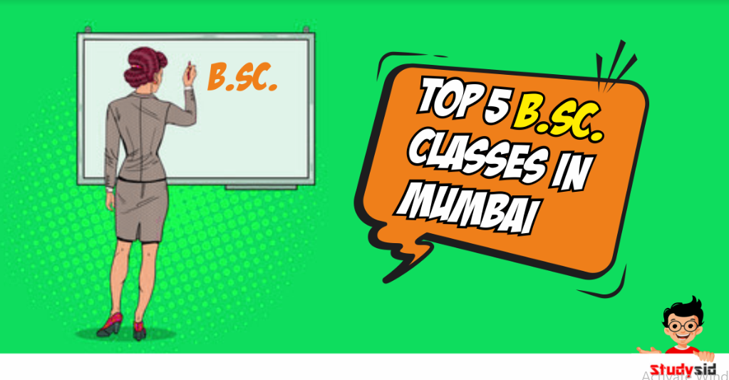 Top 5 BSC classes in Mumbai