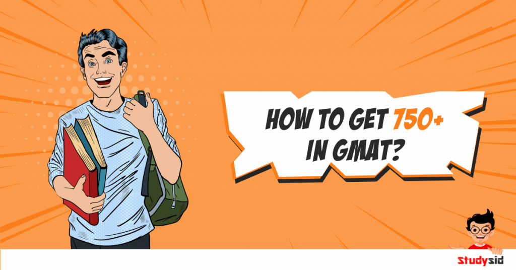 How to get 750+ in GMAT
