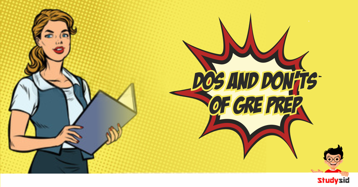 Dos and don'ts of GRE Prep