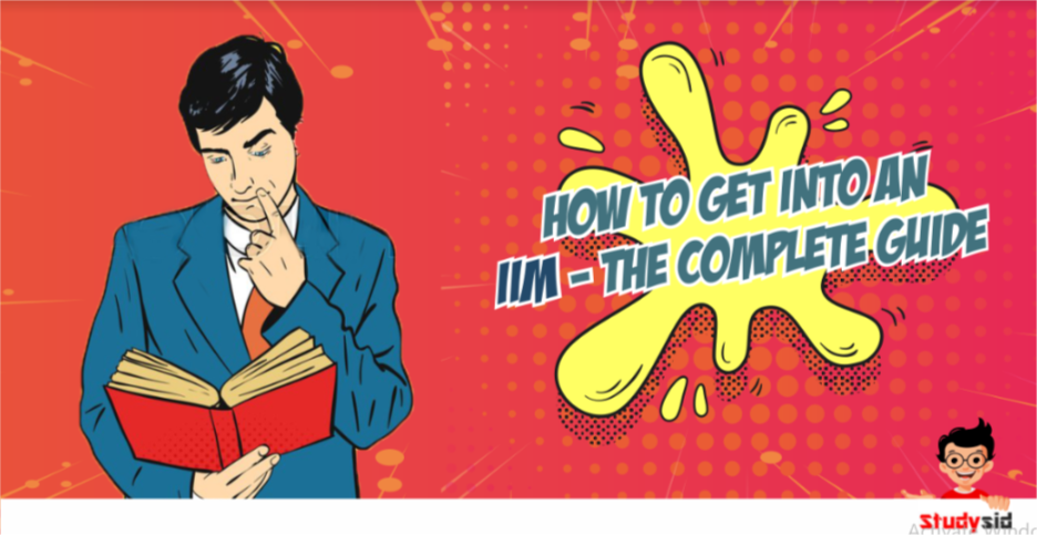 How to get into an IIM- The Complete Guide