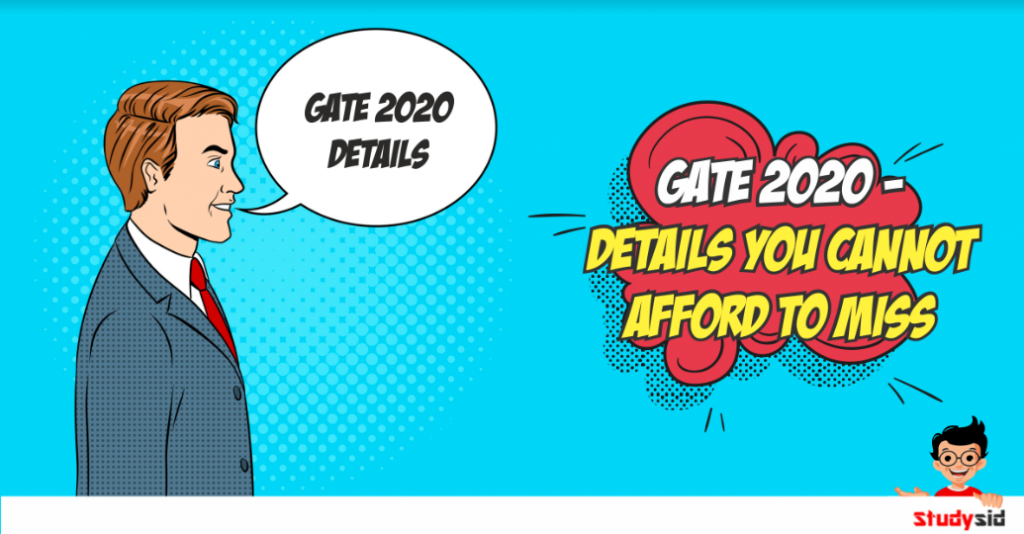 GATE 2020- Details you cannot afford to miss