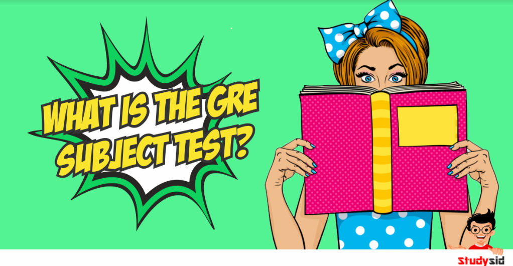 What is the GRE subject Test?