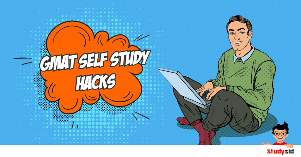 GMAT self study Hacks